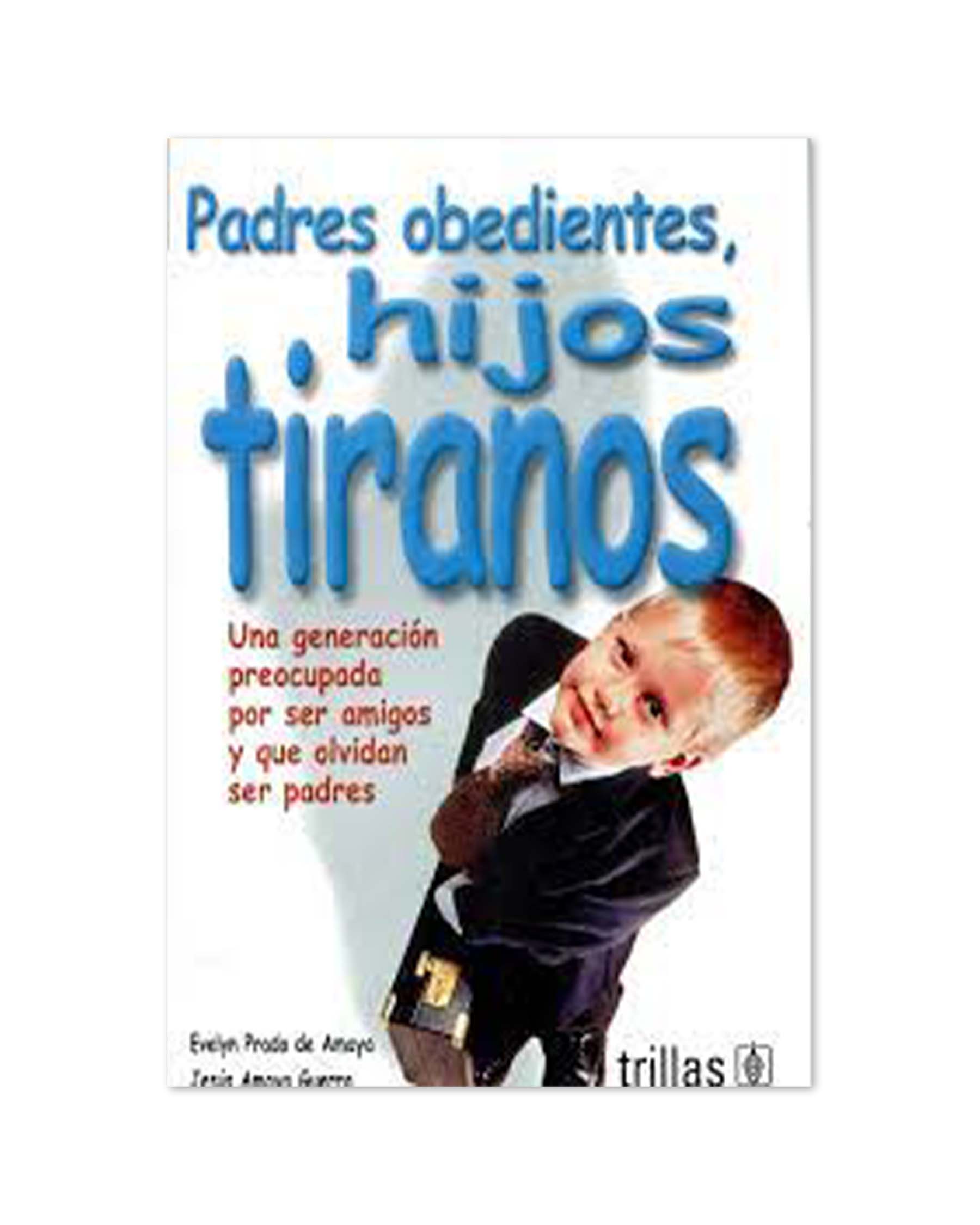 Lista 20+ Foto hijos tiranos padres obedientes libro gratis Cena hermosa